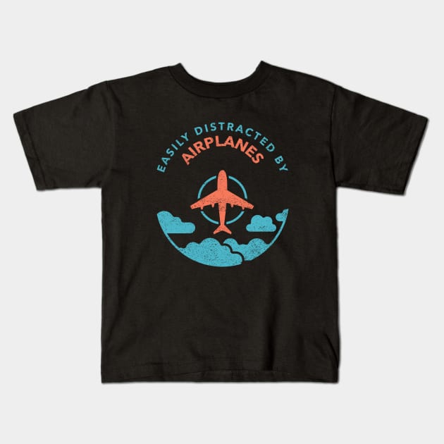 Easily Distracted By Airplanes Kids T-Shirt by MONMON-75